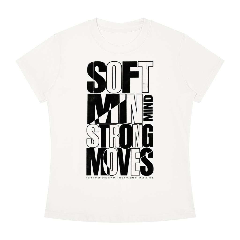 Soft Mind Strong Moves