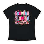 Growing Loving Tee — "Growing Loving, Going For More" Floral Graphic Shirt