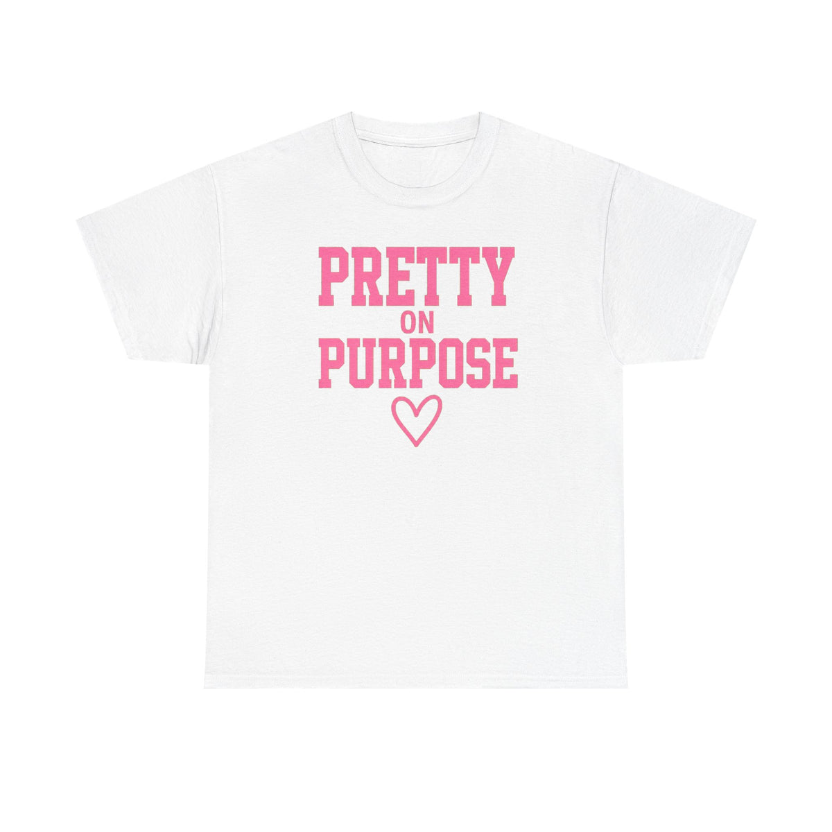 Pretty on Purpose T-Shirt — Inspirational Pink Graphic Tee