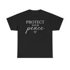 Protect Your Peace T-Shirt
