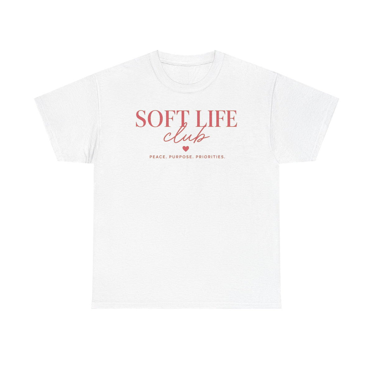 Soft Life Club T‑Shirt — "Peace. Purpose. Priorities." Relaxed Graphic Tee