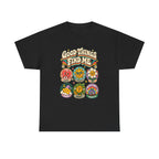 Good Things Find Me T-Shirt — Retro Positive Vibes Graphic Tee