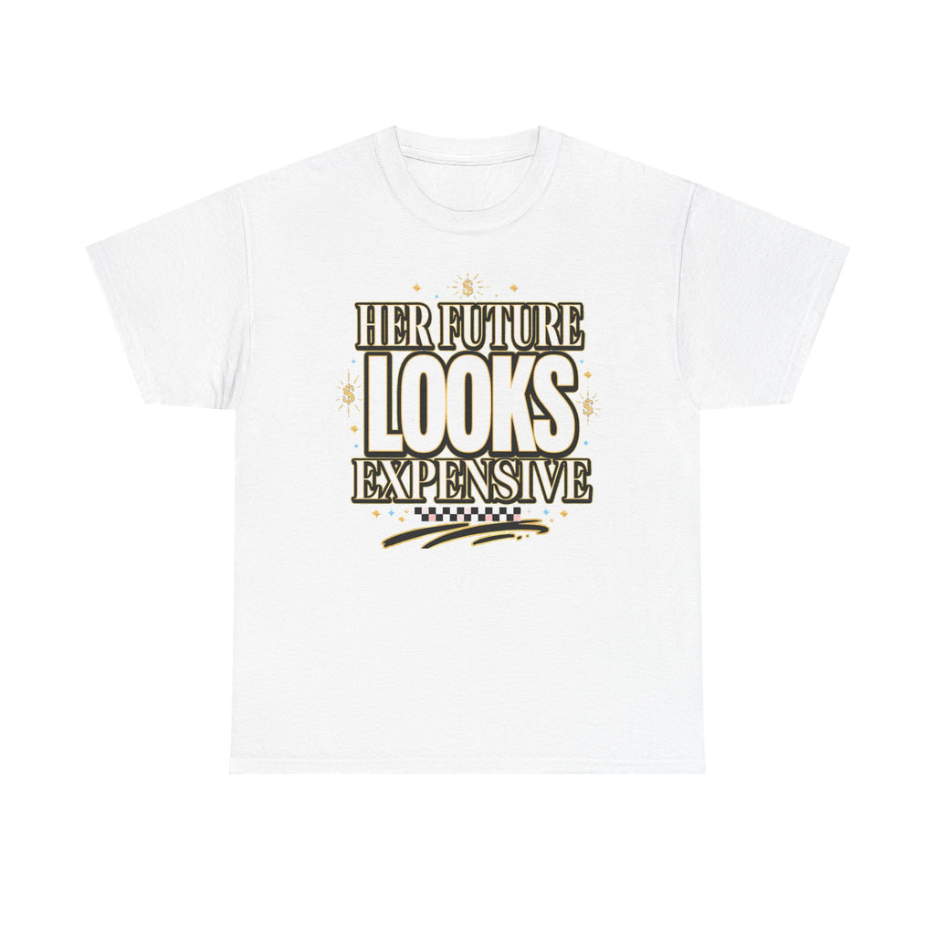 Her Future Looks Expensive Tee
