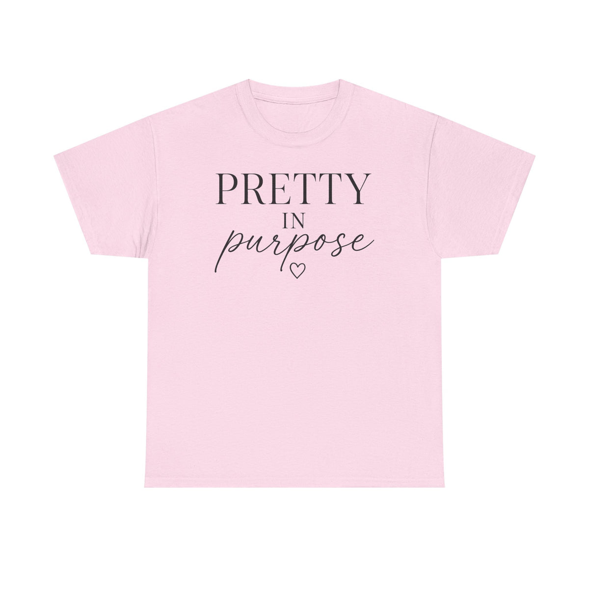 Pretty in Purpose Tee — Inspirational Women's Graphic T‑Shirt