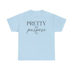Pretty in Purpose Tee — Inspirational Women's Graphic T‑Shirt