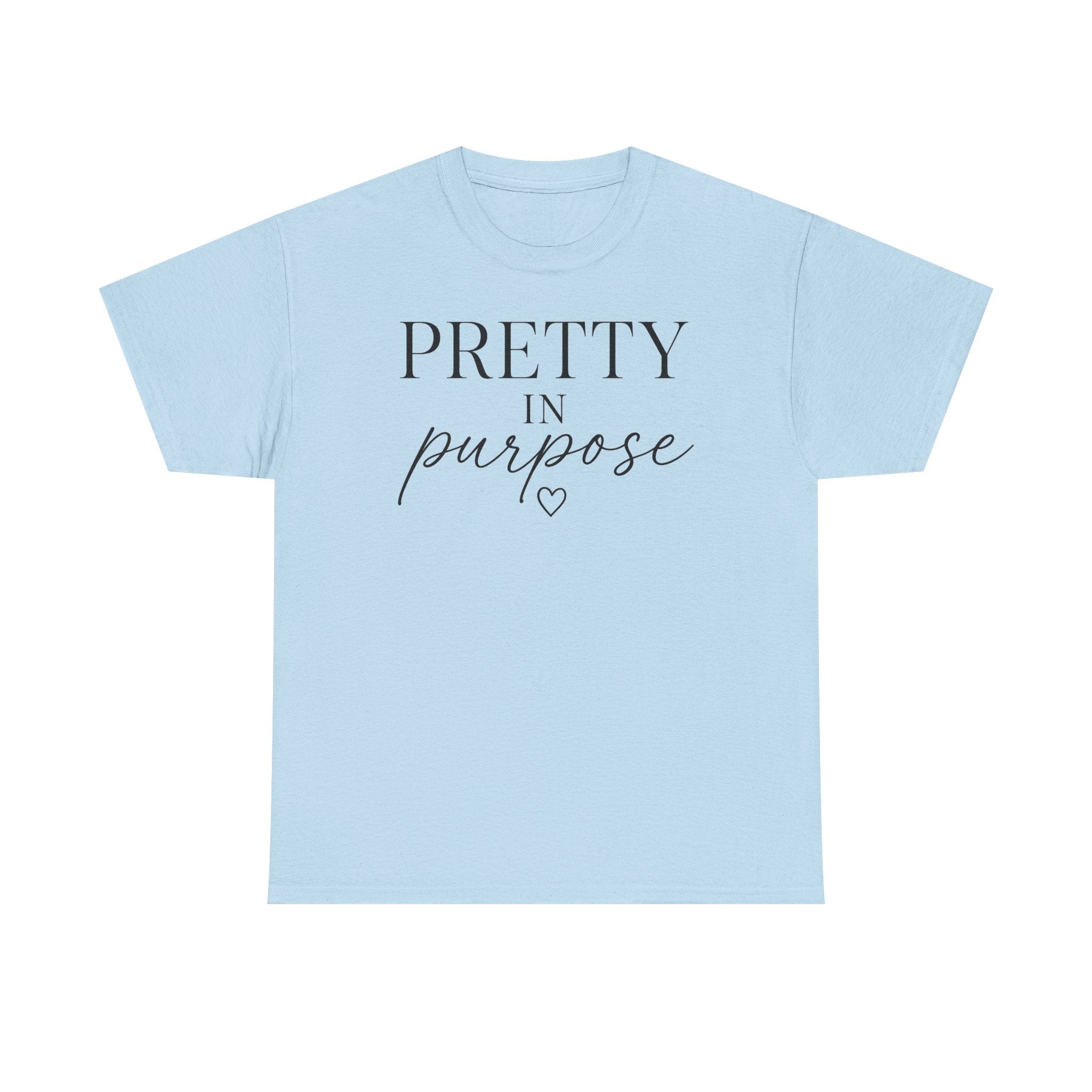Pretty in Purpose Tee — Inspirational Women's Graphic T‑Shirt
