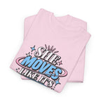 T-Shirt — "She Moves Like It's Already Hers" Feminist Empowerment Graphic Tee