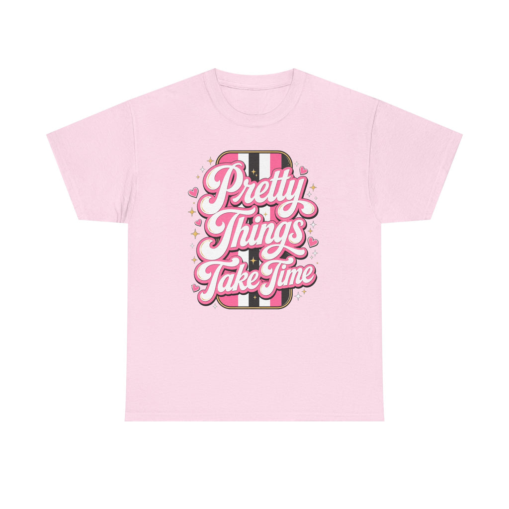 Pretty Things Take Time T-Shirt — Inspirational Pink Script Graphic Tee