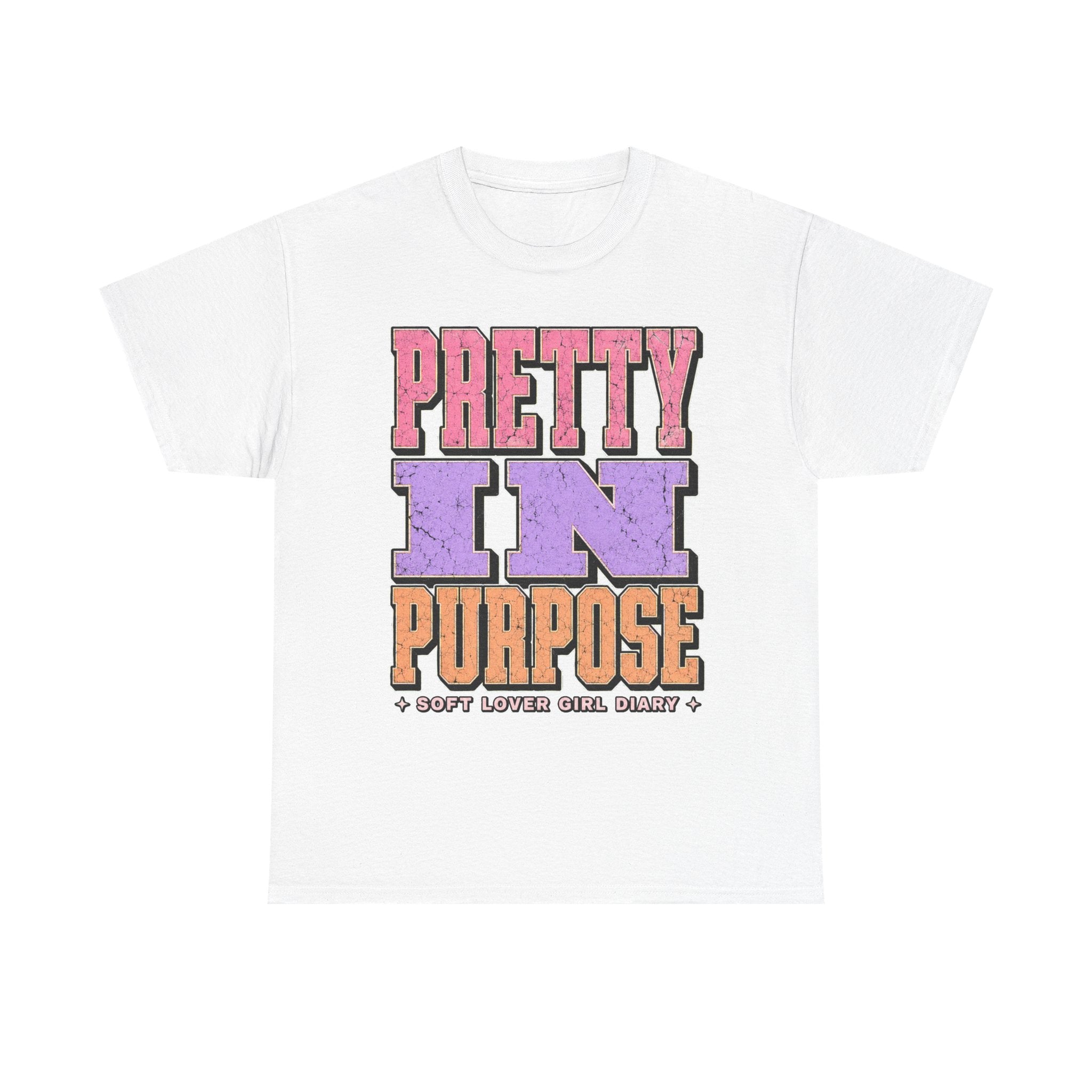 Pretty In Purpose Graphic Tee — Inspirational 'Pretty In Purpose' Women's Shirt