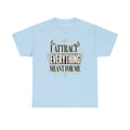 I Attract Everything Meant For Me T-Shirt | Positive Affirmation Tee
