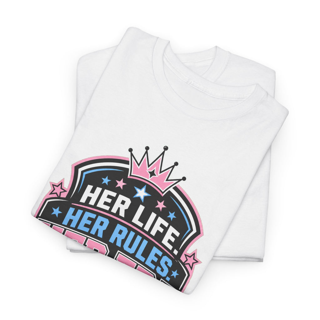 Her Life Her Rules Her Era T-Shirt — Feminist Empowerment Graphic Tee