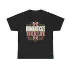 Romanticize Your Life T-Shirt | Pink Bows Vintage Typography
