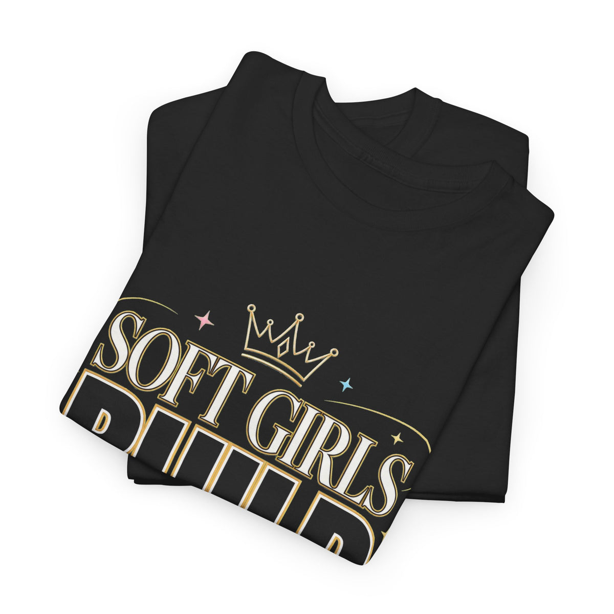 Soft Girls Build Empires T-Shirt | Motivational Graphic Tee