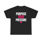Purpose Over Pressure T‑Shirt — Motivational Graphic Tee