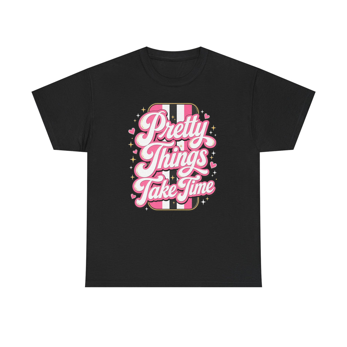 Pretty Things Take Time T-Shirt — Inspirational Pink Script Graphic Tee