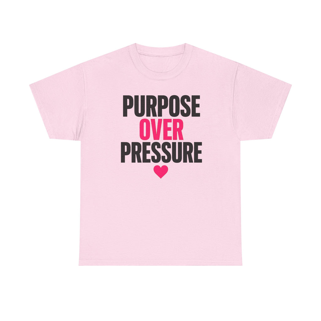 Purpose Over Pressure T‑Shirt — Motivational Graphic Tee