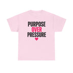 Purpose Over Pressure T‑Shirt — Motivational Graphic Tee