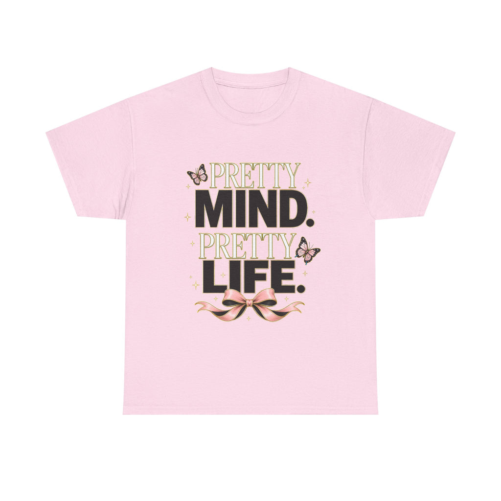 Pretty Mind Pretty Life T-Shirt | Inspirational Butterfly Typography Tee