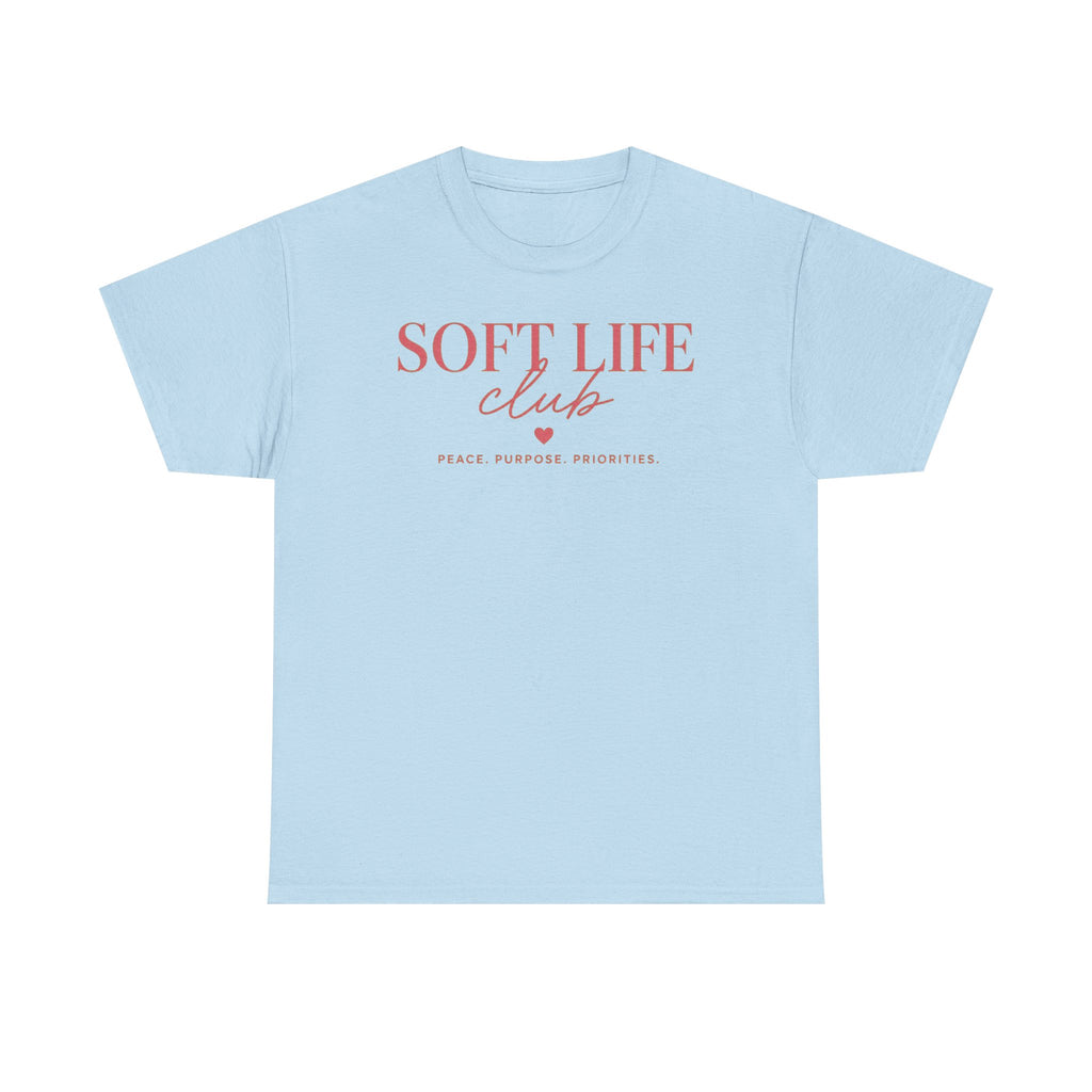 Soft Life Club T‑Shirt — "Peace. Purpose. Priorities." Relaxed Graphic Tee