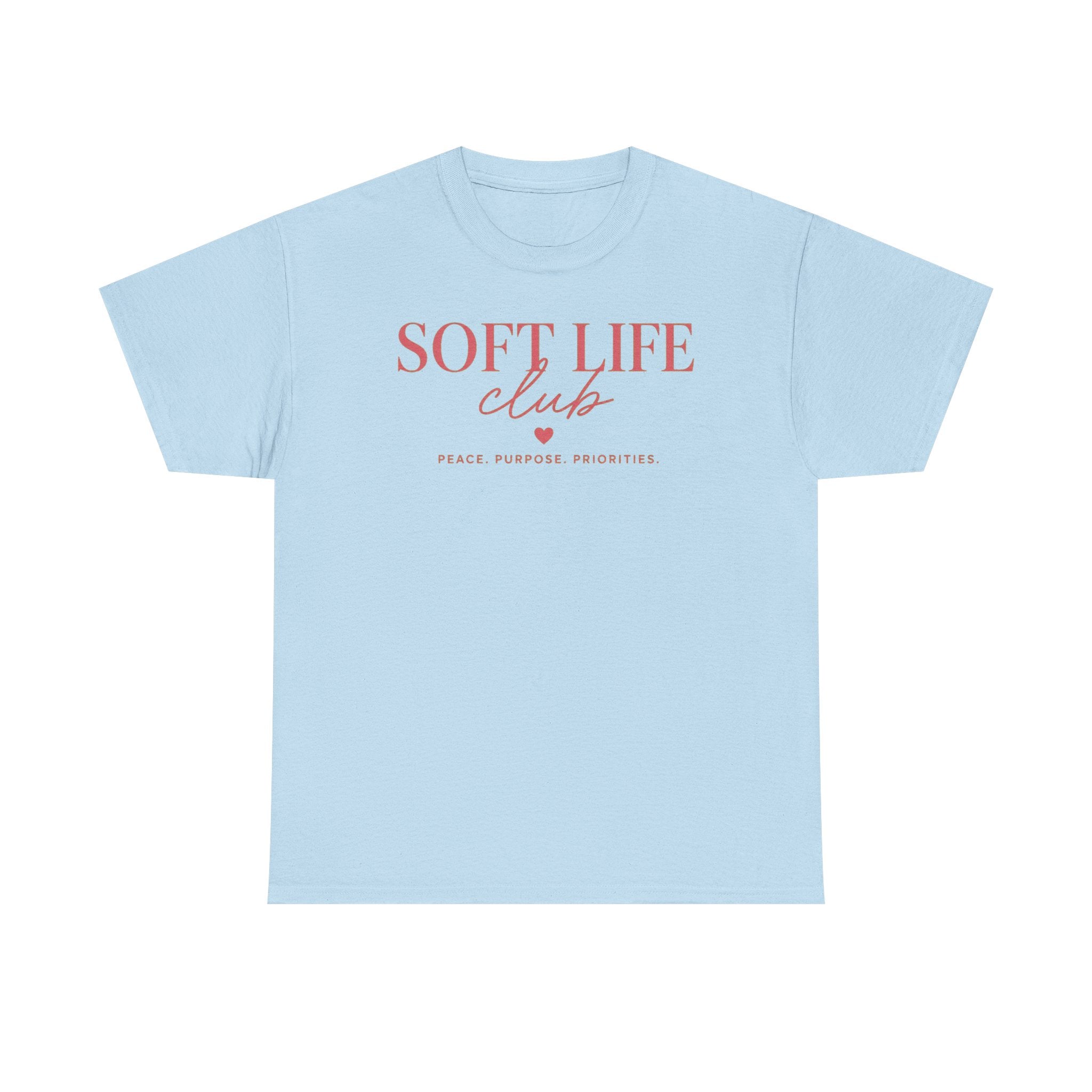 Soft Life Club T‑Shirt — "Peace. Purpose. Priorities." Relaxed Graphic Tee