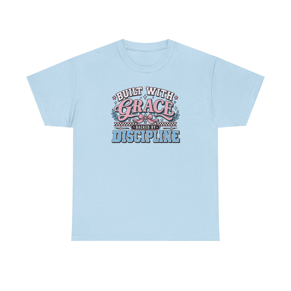 Grace & Discipline Graphic Tee — "Built With Grace, Guided By Discipline"