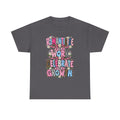 Romanticize the Work Celebrate the Growth Tee