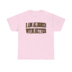 I Am Align With Better Tee — Leopard Text Graphic T-Shirt