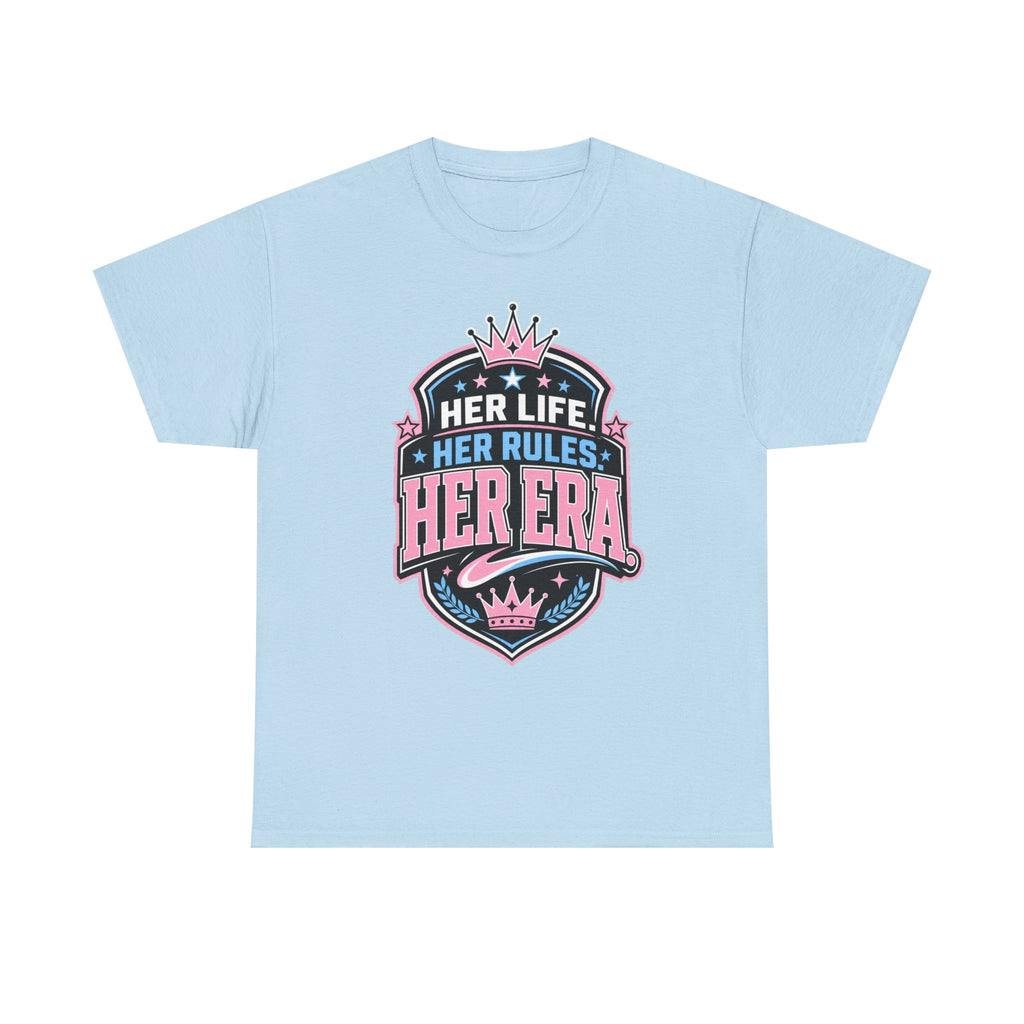 Her Life Her Rules Her Era T-Shirt — Feminist Empowerment Graphic Tee