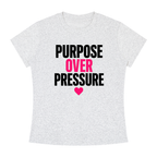 Purpose Over Pressure T‑Shirt — Motivational Graphic Tee