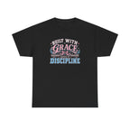 Grace & Discipline Graphic Tee — "Built With Grace, Guided By Discipline"