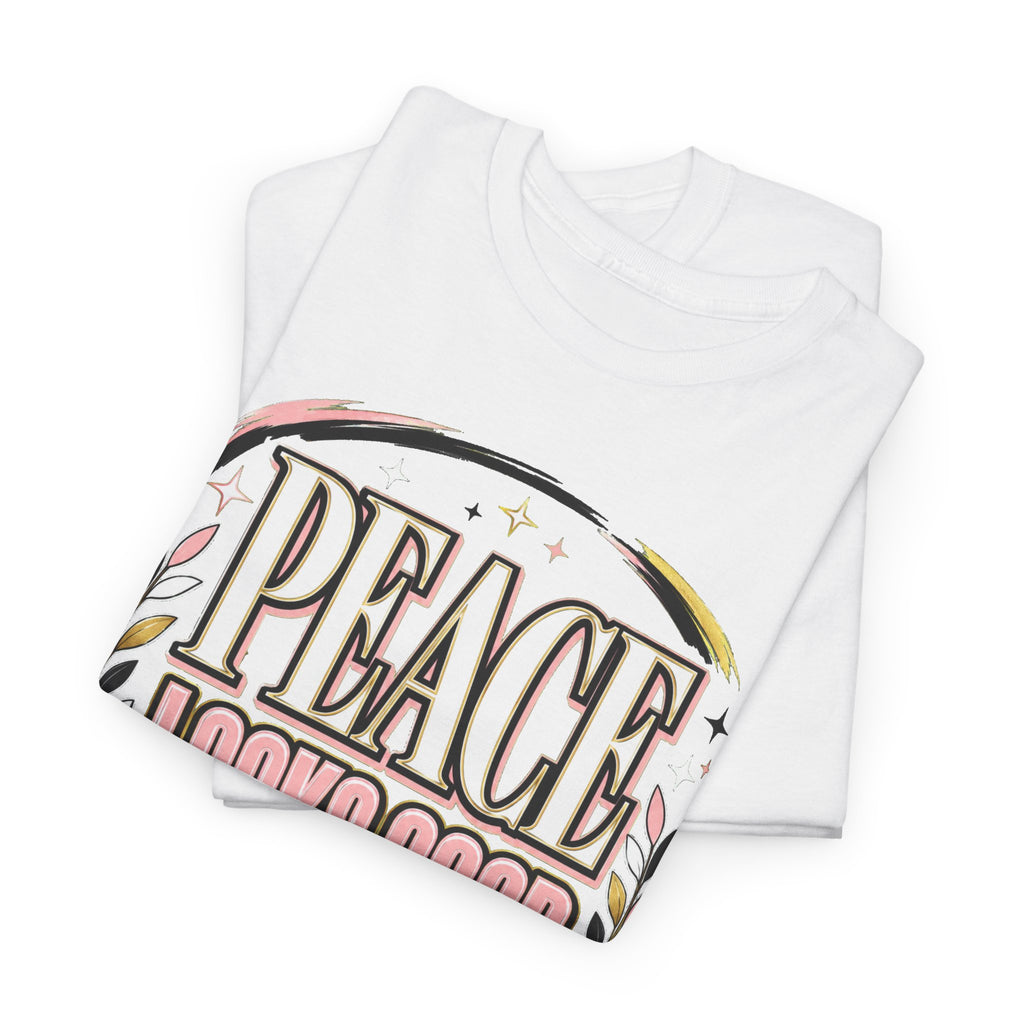 Peace Looks Good On Me T-Shirt