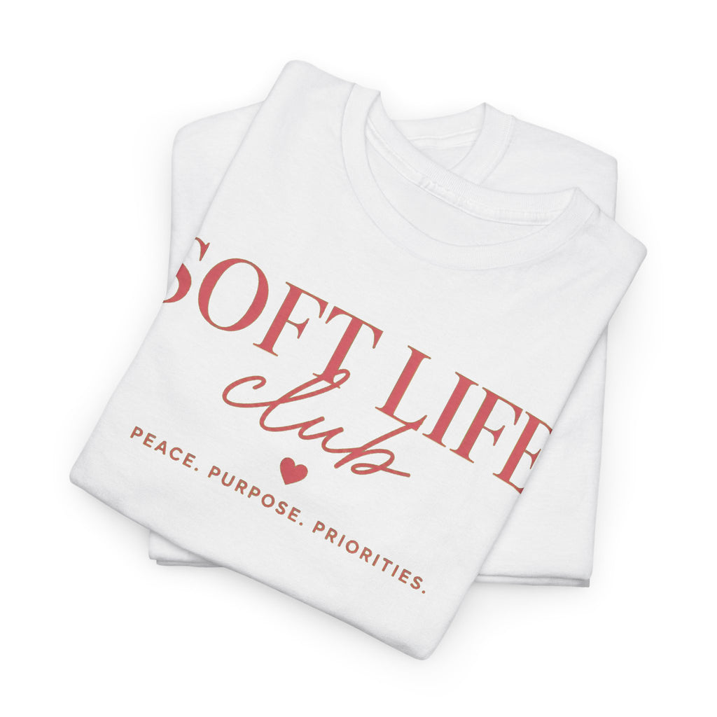 Soft Life Club T‑Shirt — "Peace. Purpose. Priorities." Relaxed Graphic Tee