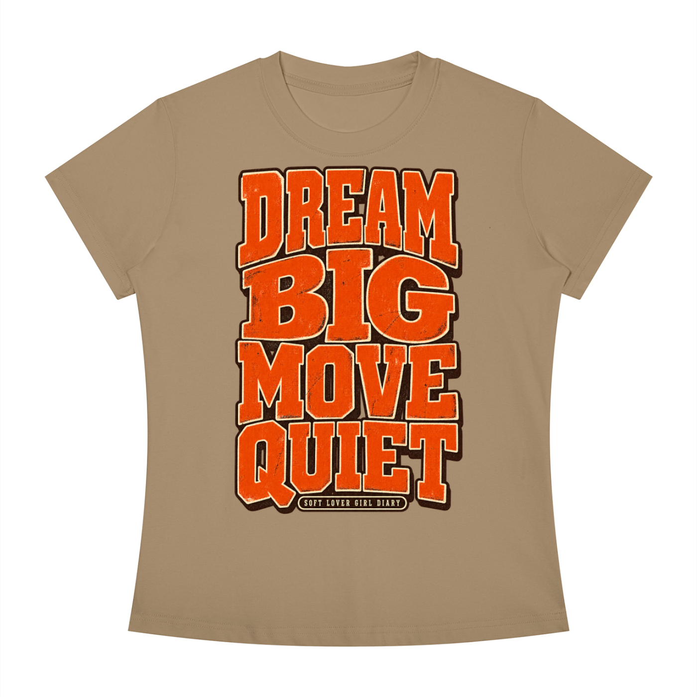 Dream Big Move Quiet
