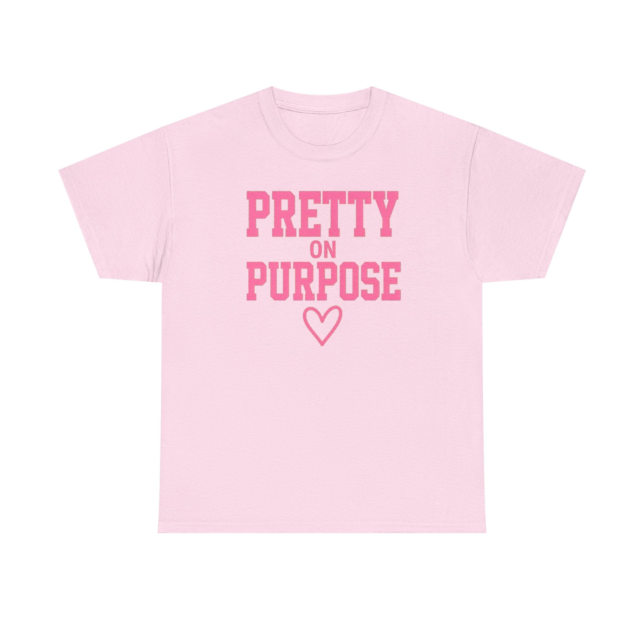 Pretty on Purpose T-Shirt — Inspirational Pink Graphic Tee