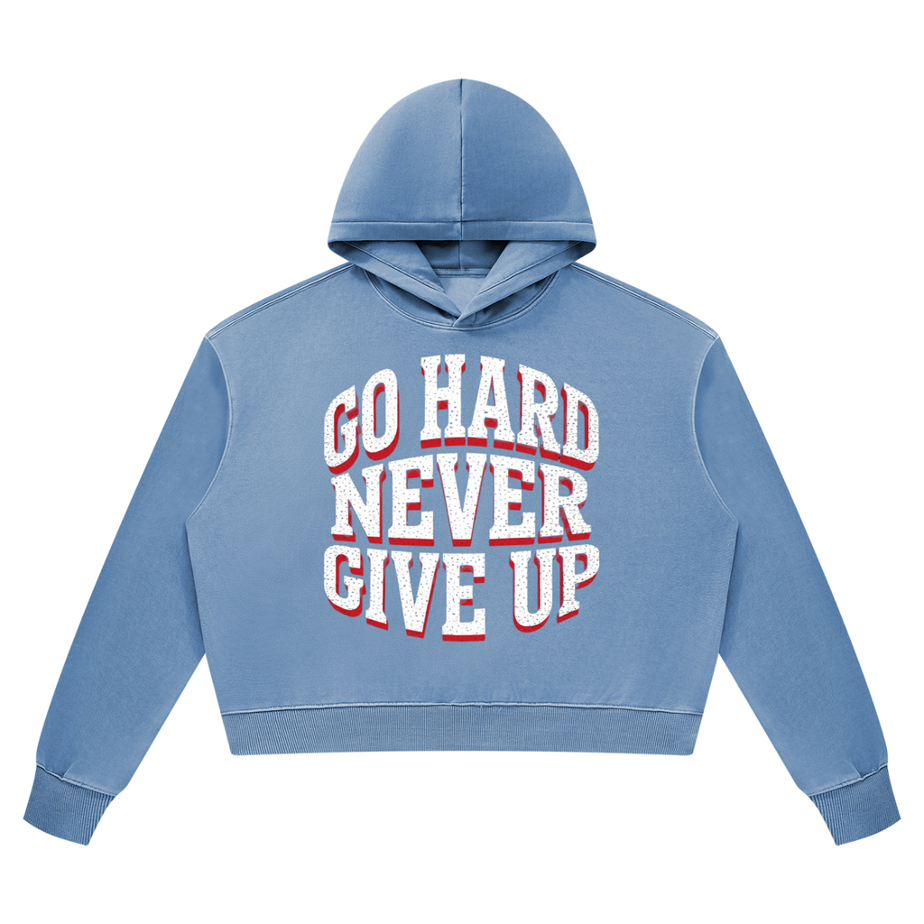 Go Hard Never Give Up Vintage Wash Heavyweight Hoodie