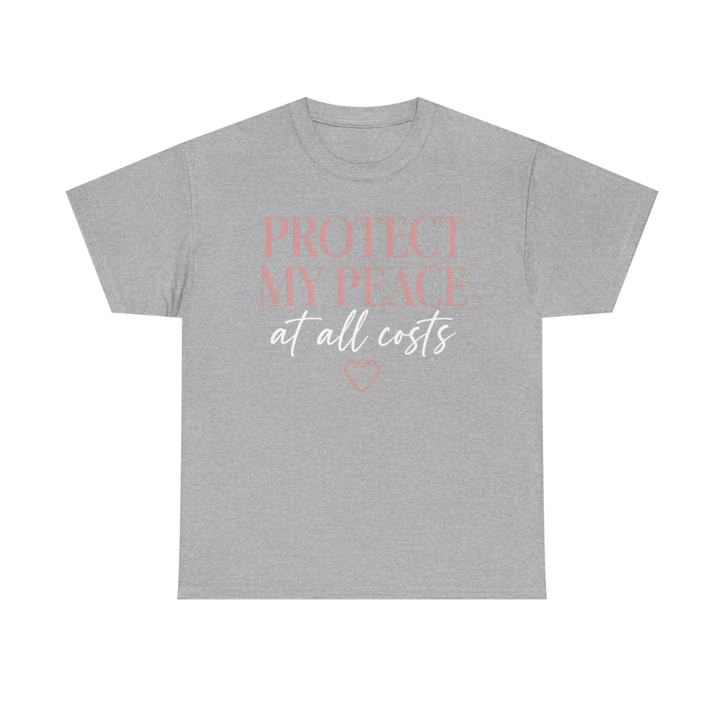 Protect My Peace Tee — "Protect My Peace at All Costs" Graphic T-Shirt