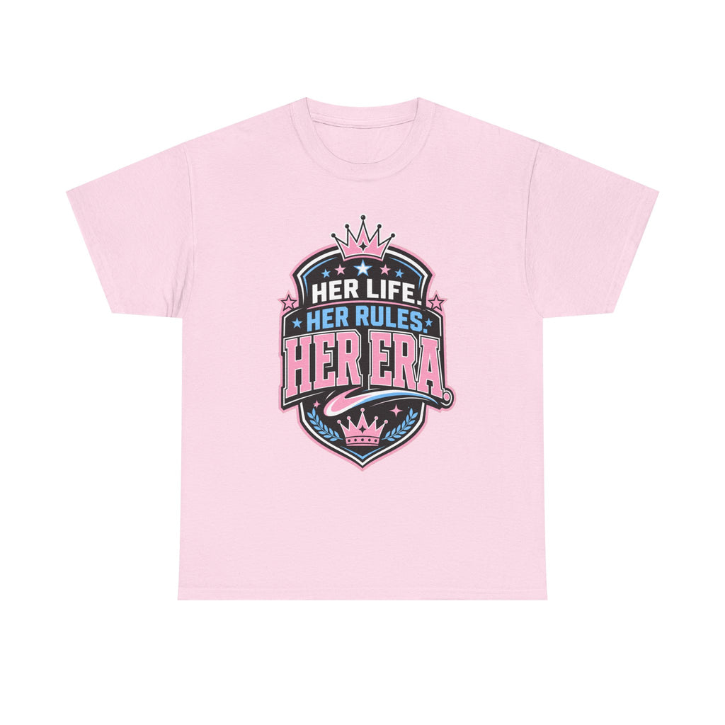 Her Life Her Rules Her Era T-Shirt — Feminist Empowerment Graphic Tee