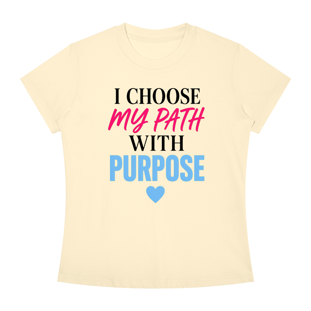 I Choose My Path With Purpose T‑Shirt — Inspirational Motivational Tee