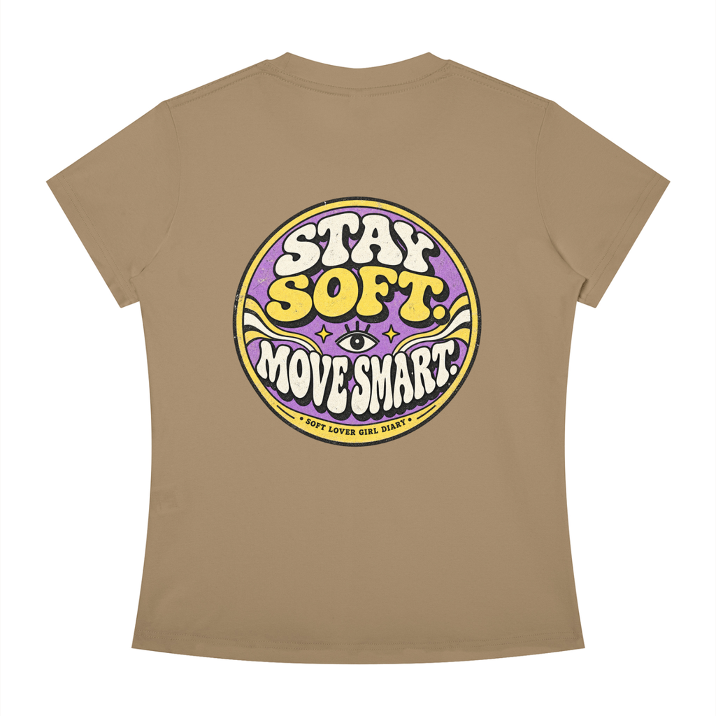 Stay Soft Move Smart