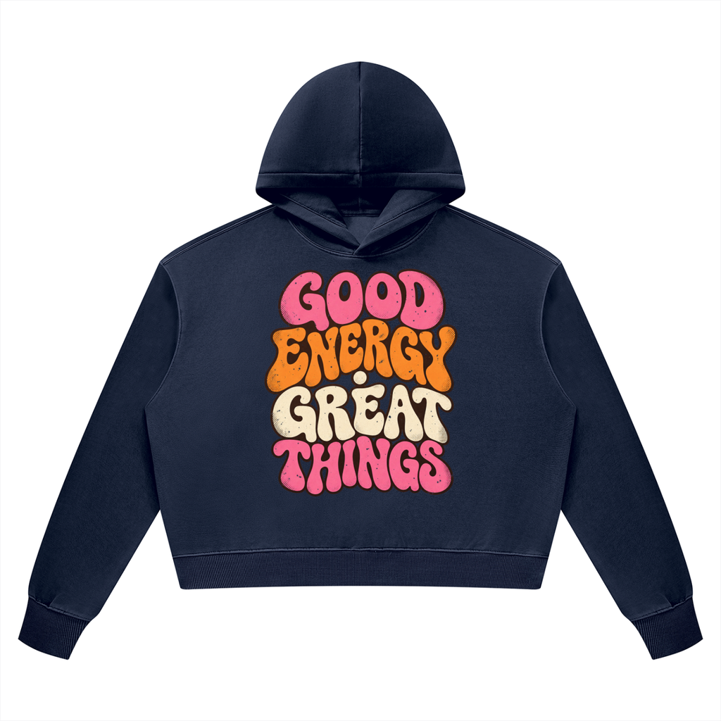 Good Energy Great Things Vintage Wash Heavyweight Hoodie