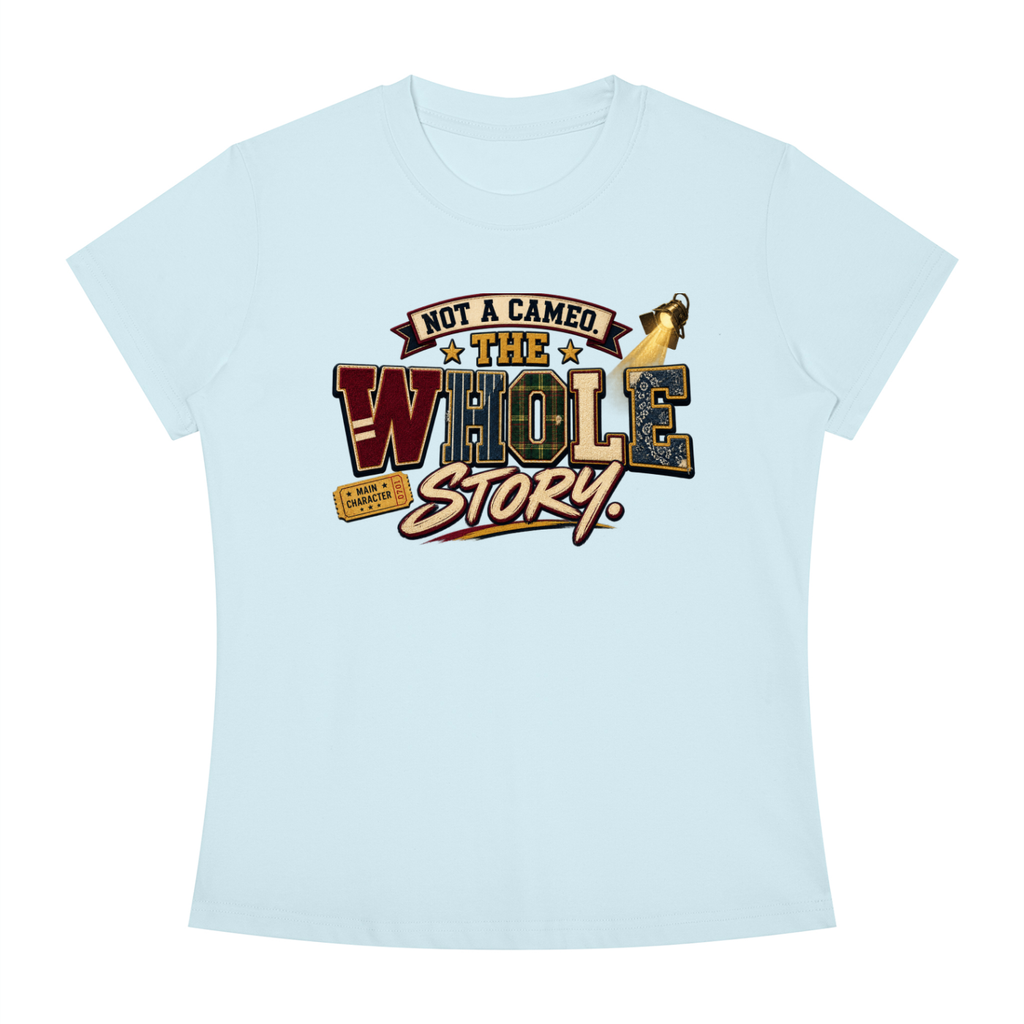 Not a Cameo — "The Whole Story" Graphic Tee