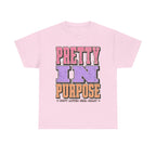 Pretty In Purpose Graphic Tee — Inspirational 'Pretty In Purpose' Women's Shirt