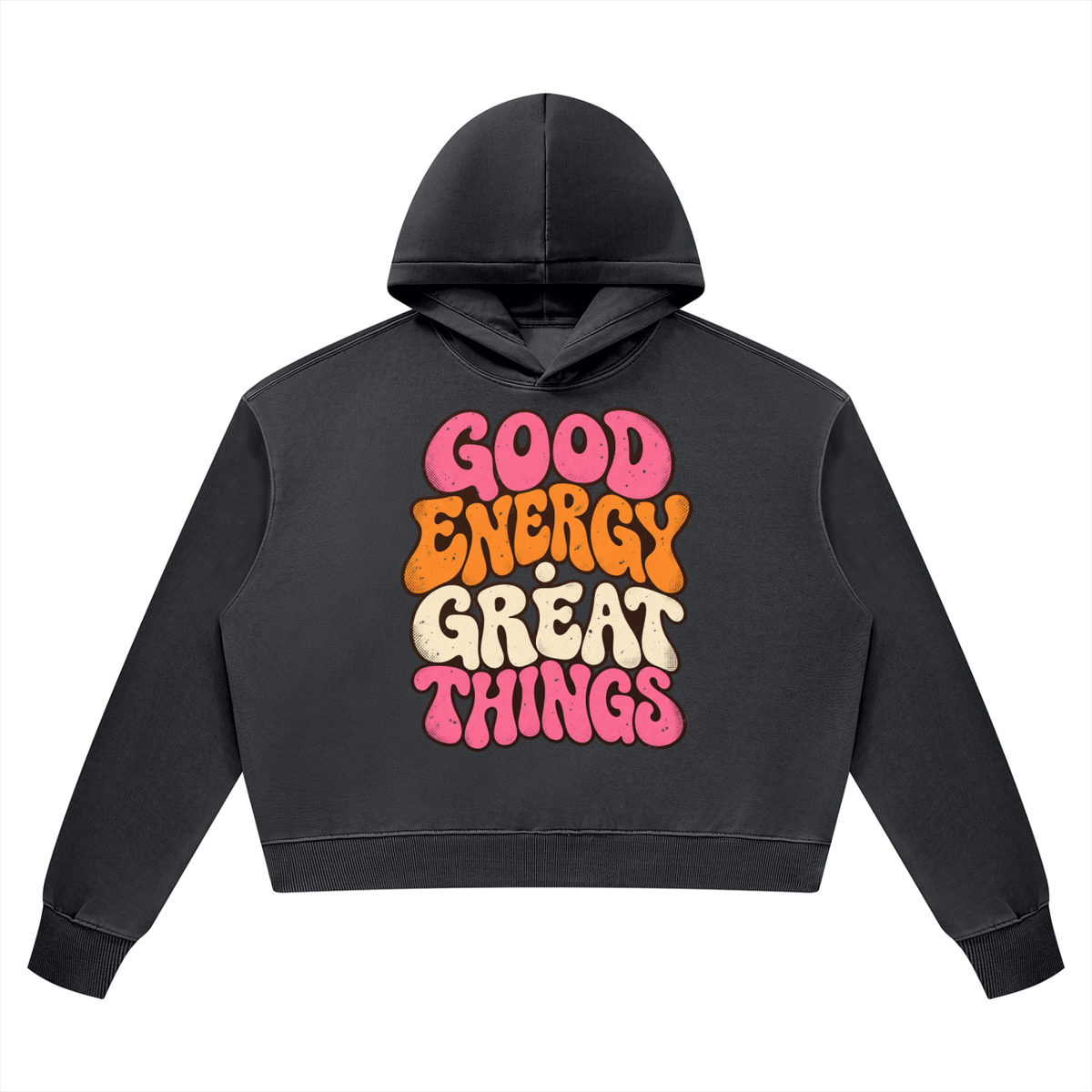 Good Energy Great Things Vintage Wash Heavyweight Hoodie
