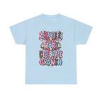 Romanticize the Work Celebrate the Growth Tee