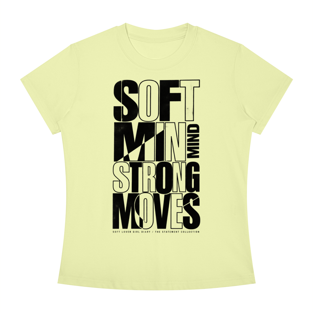 Soft Mind Strong Moves