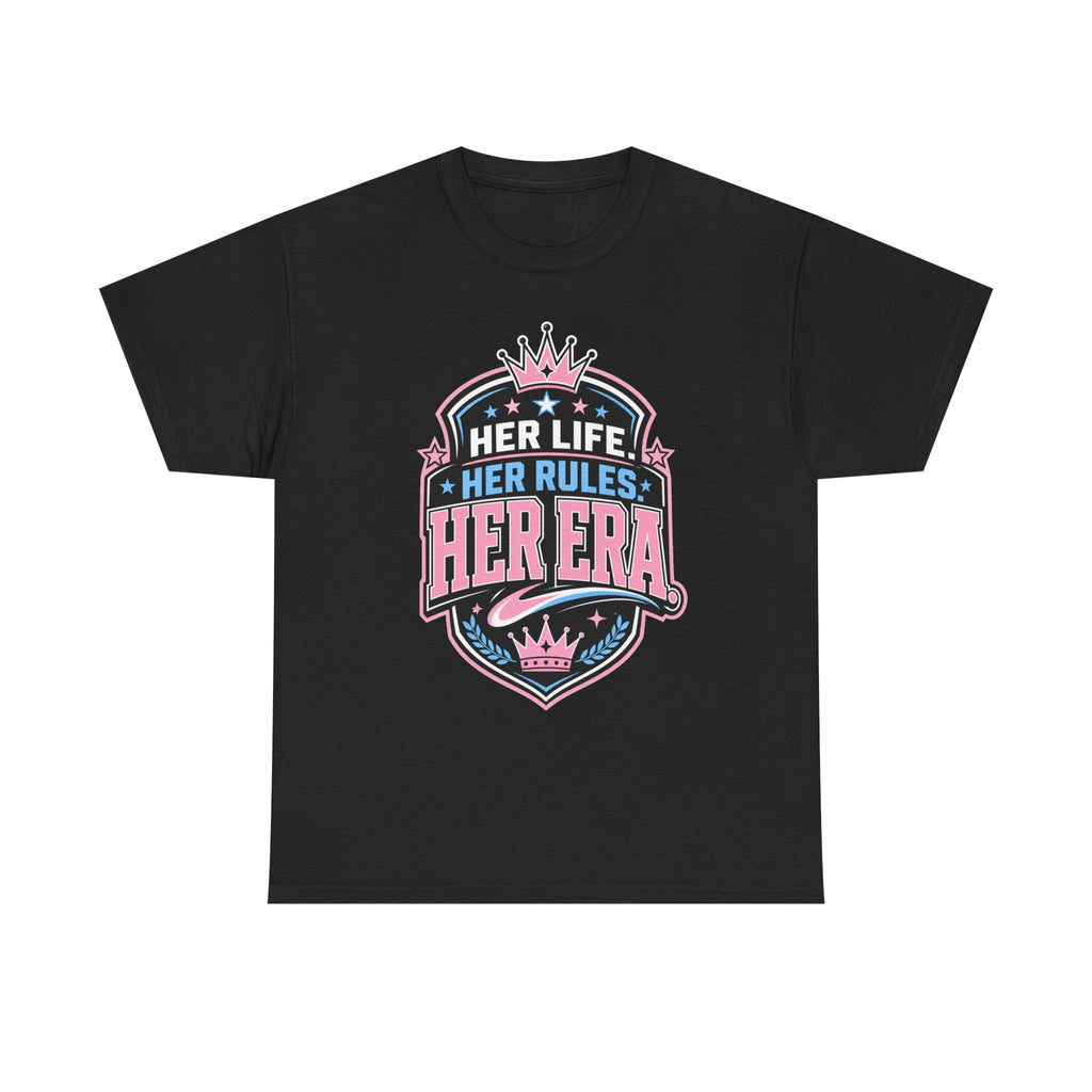 Her Life Her Rules Her Era T-Shirt — Feminist Empowerment Graphic Tee