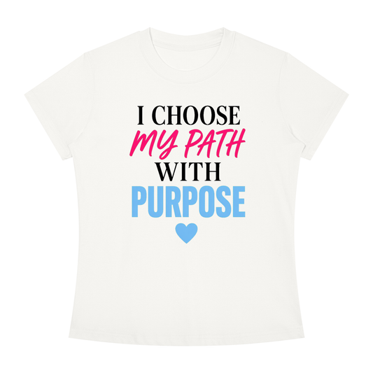 I Choose My Path With Purpose T‑Shirt — Inspirational Motivational Tee