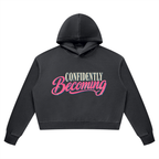 Confidently Becoming Vintage Wash Heavyweight Hoodie