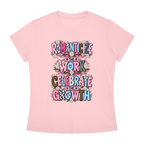 Romanticize the Work Celebrate the Growth Tee