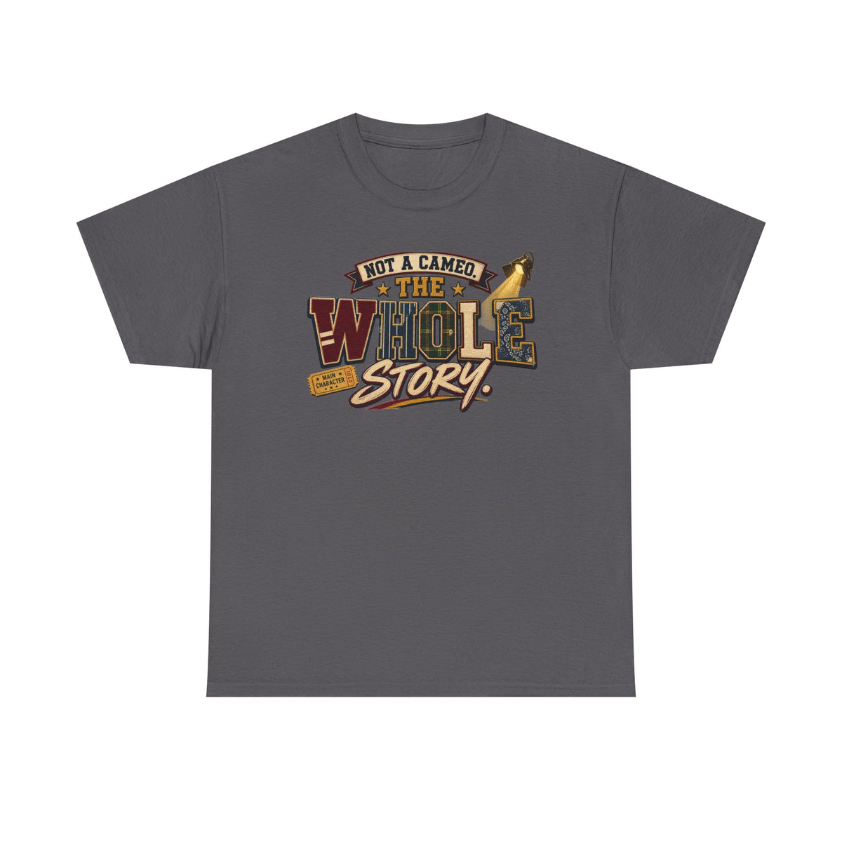 Not a Camper — "The Whole Story" Graphic Tee